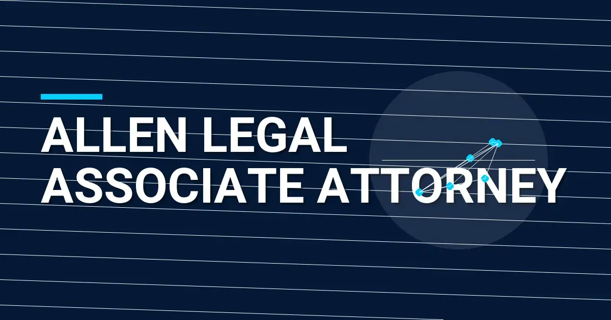 Allen Legal Associate Attorney