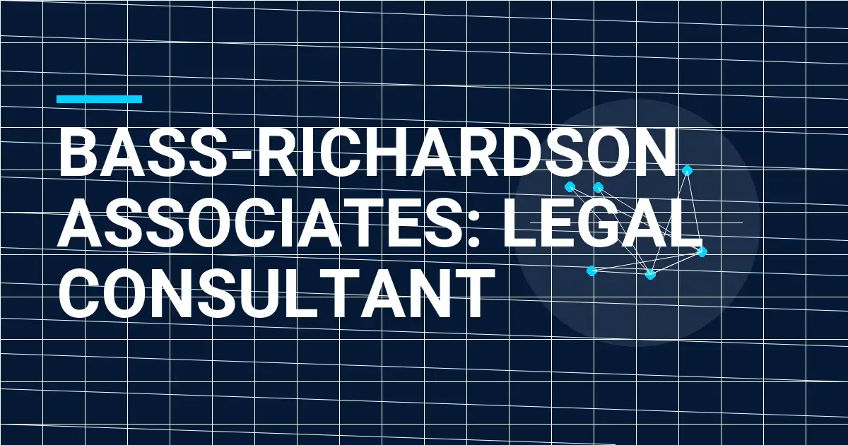 Bass-Richardson Associates: Legal Consultant