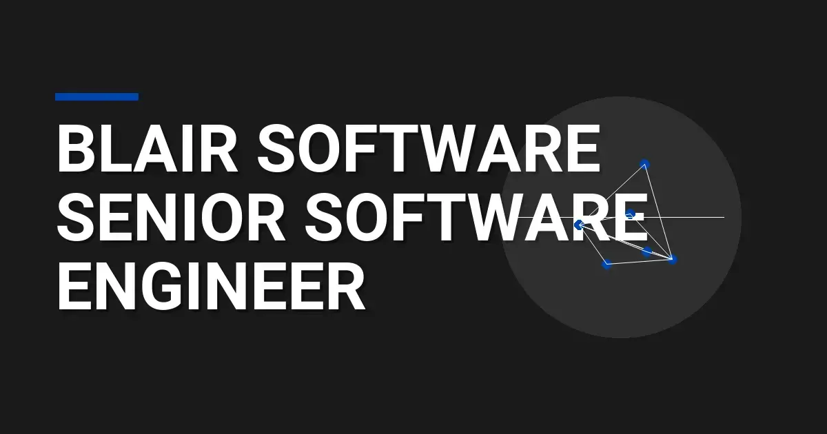 Blair Software Senior Software Engineer