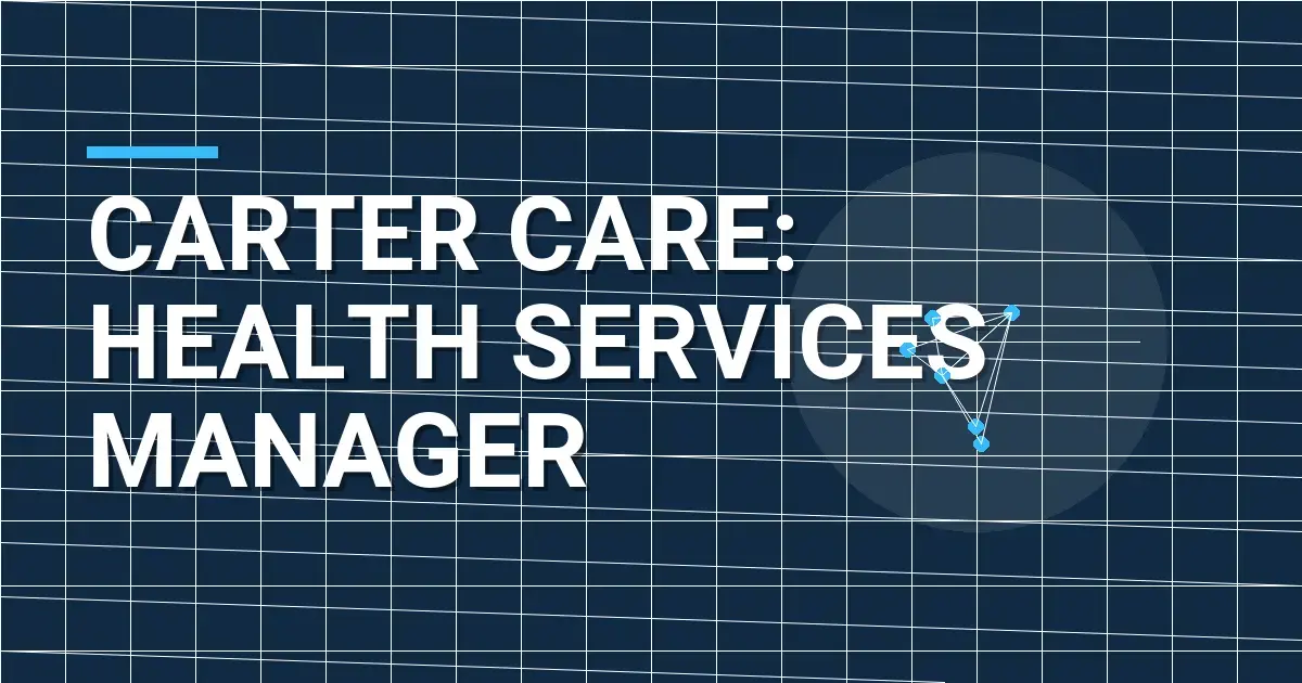 Carter Care: Health Services Manager