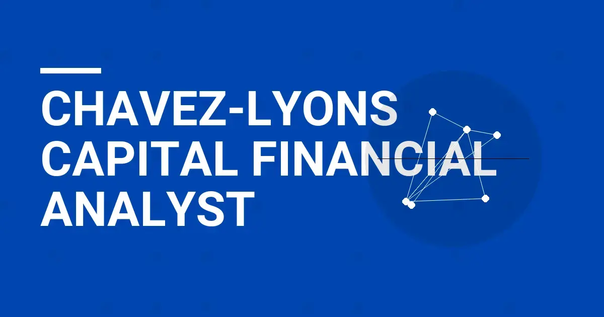 Chavez-Lyons Capital Financial Analyst
