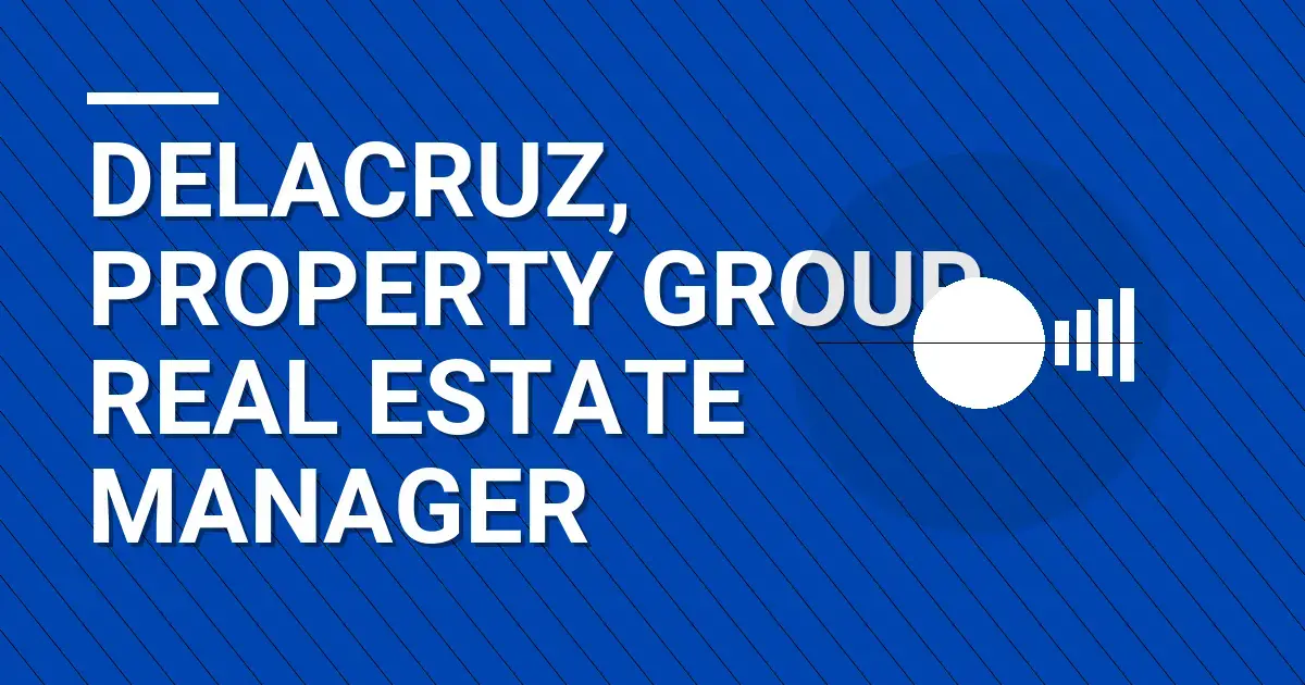 Delacruz, Property Group Real Estate Manager