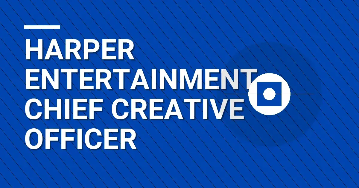 Harper Entertainment Chief Creative Officer