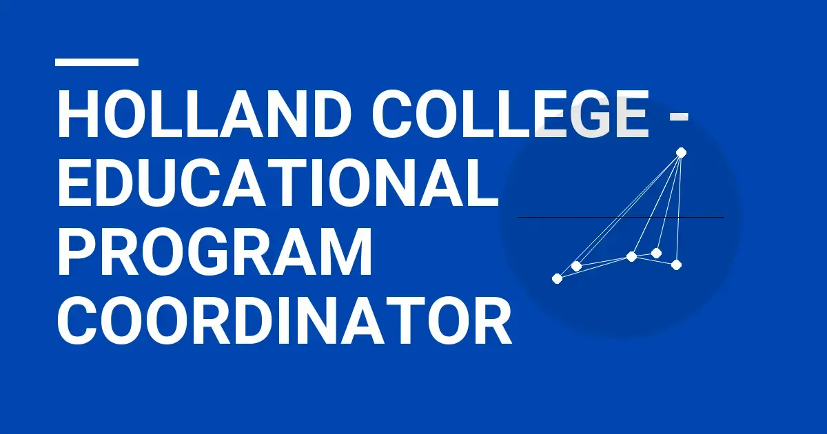 Holland College - Educational Program Coordinator