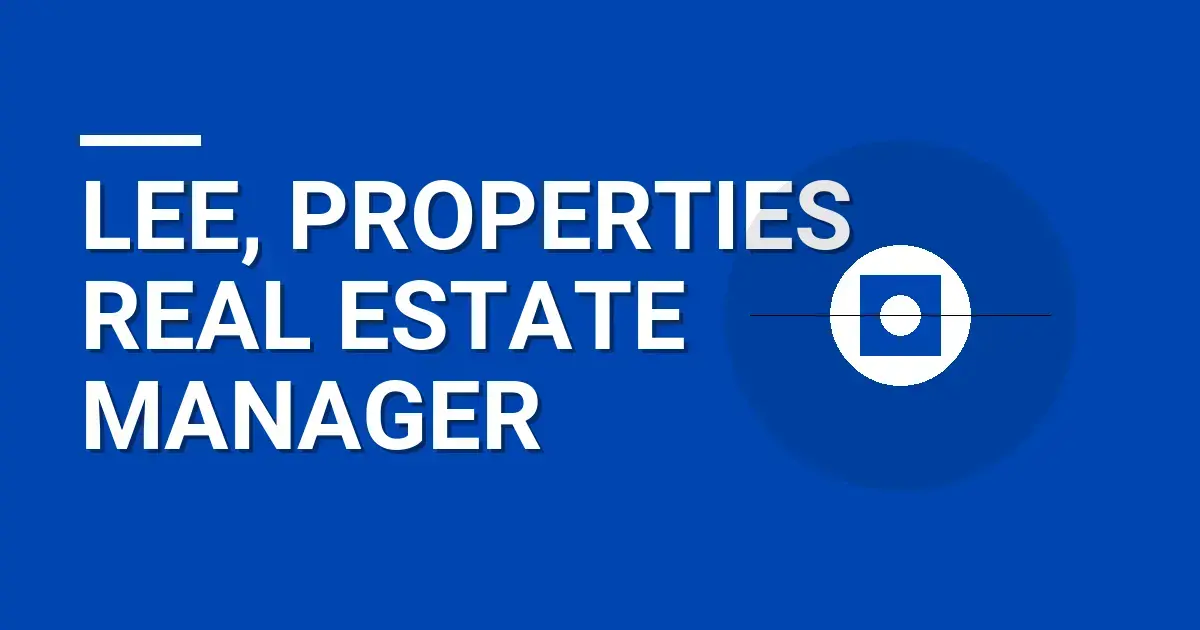 Lee, Properties Real Estate Manager