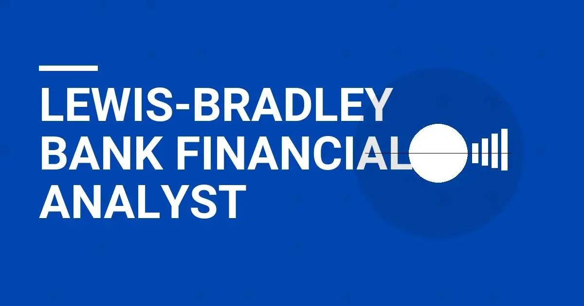 Lewis-Bradley Bank Financial Analyst