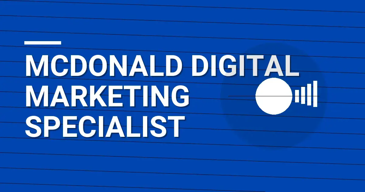 Mcdonald Digital Marketing Specialist