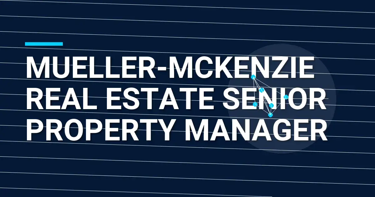 Mueller-Mckenzie Real Estate Senior Property Manager