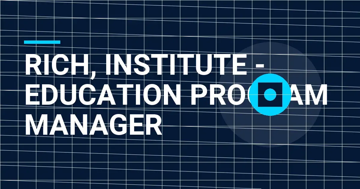 Rich, Institute - Education Program Manager