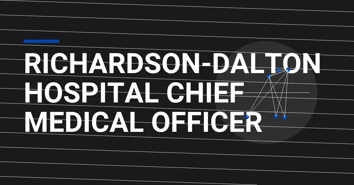 Richardson-Dalton Hospital Chief Medical Officer