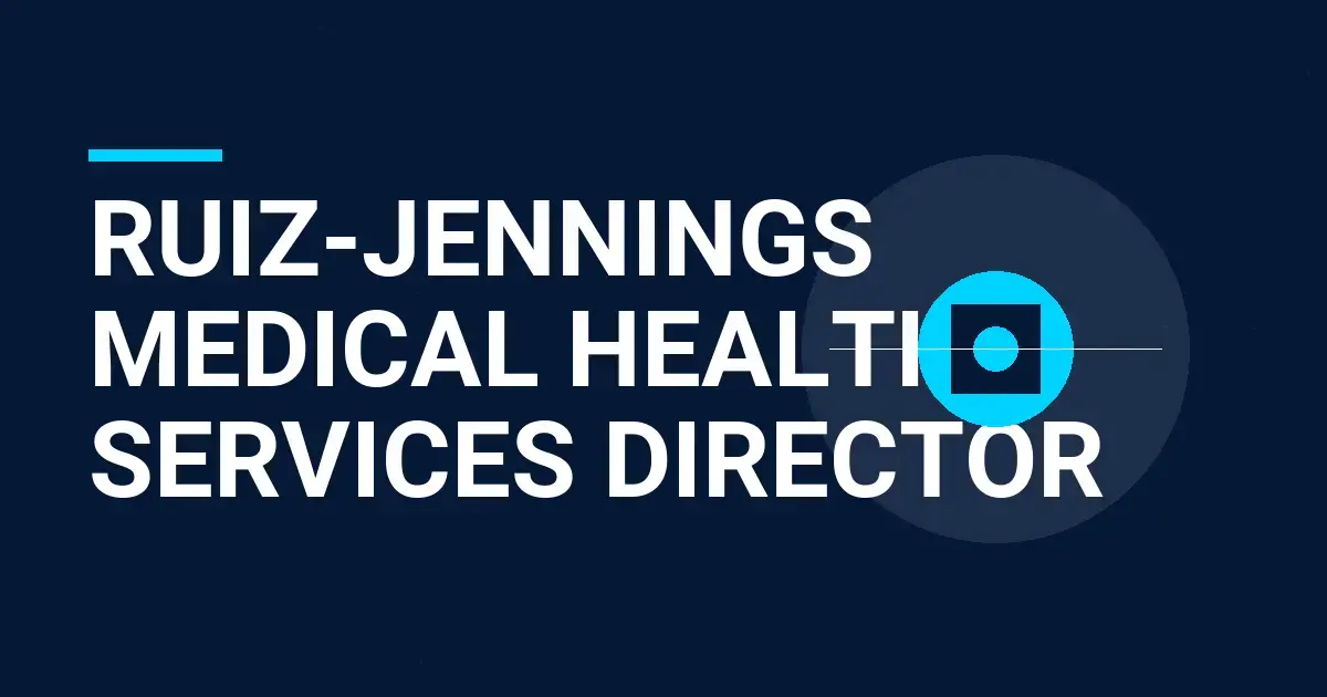 Ruiz-Jennings Medical Health Services Director