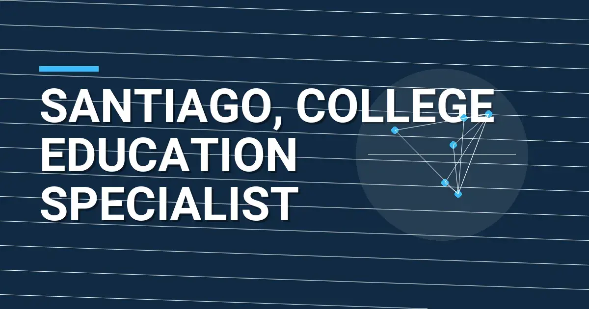 Santiago, College Education Specialist