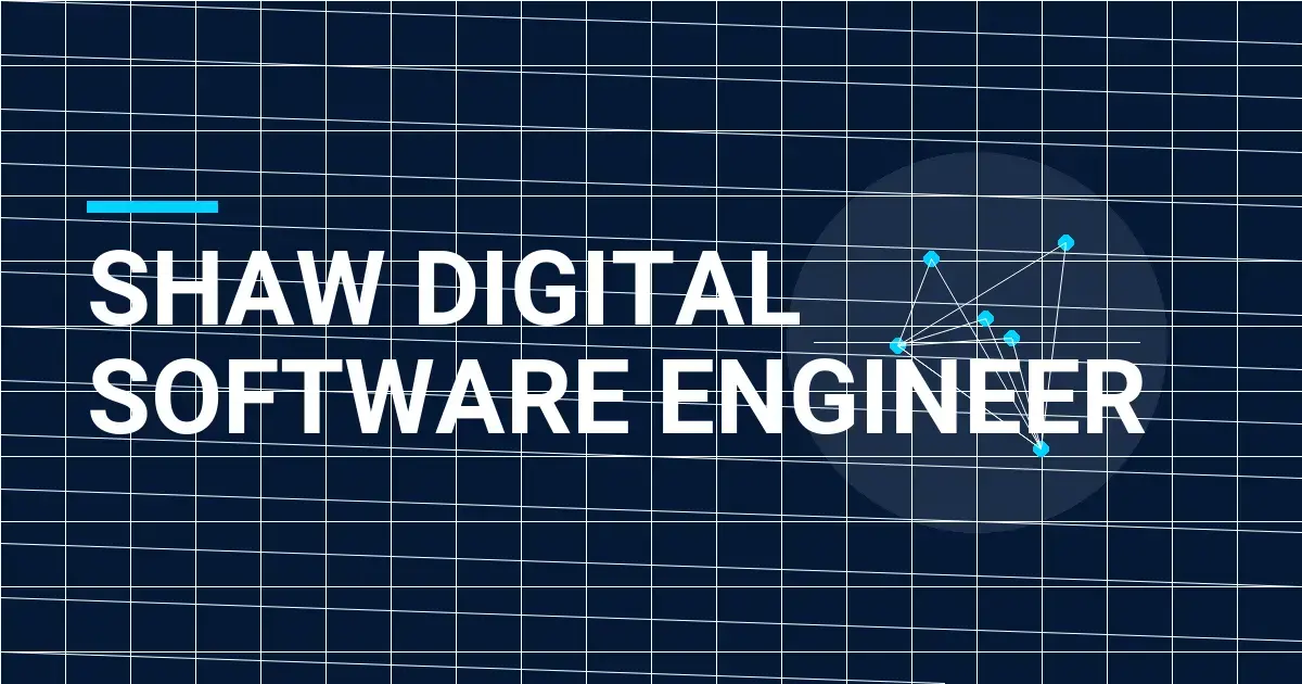 Shaw Digital Software Engineer