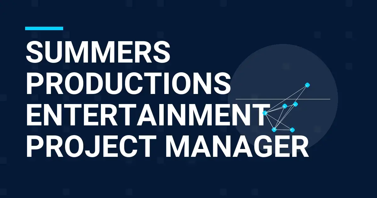 Summers Productions Entertainment Project Manager