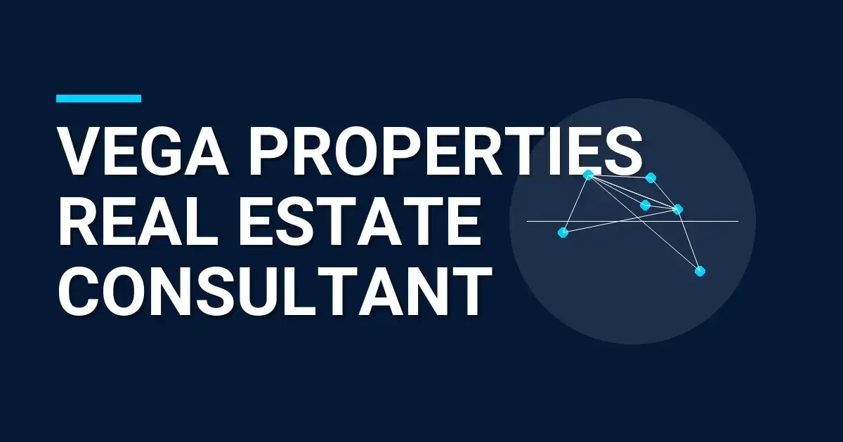 Vega Properties Real Estate Consultant