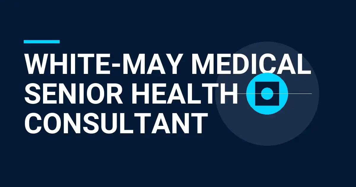 White-May Medical Senior Health Consultant