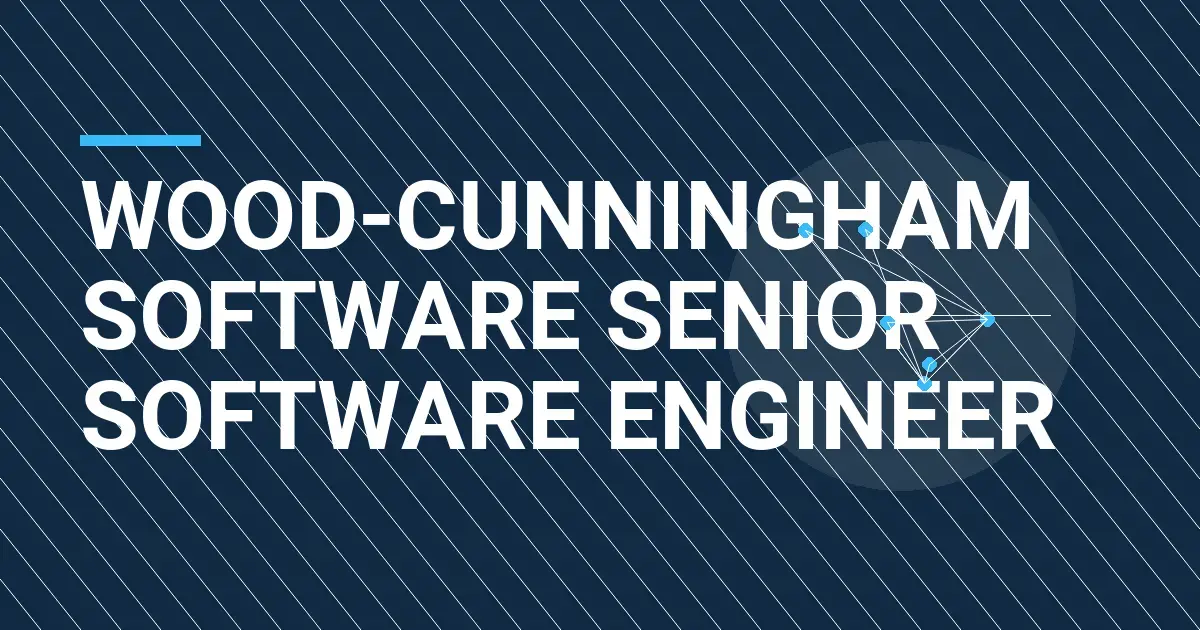Wood-Cunningham Software Senior Software Engineer