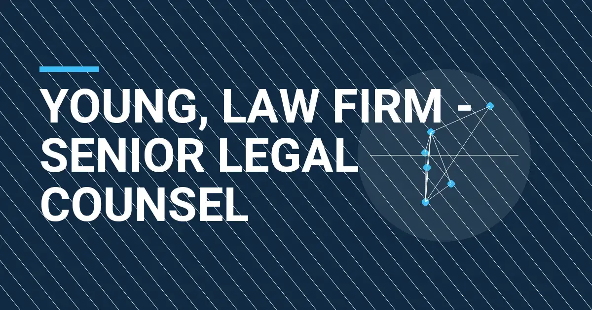 Young, Law Firm - Senior Legal Counsel